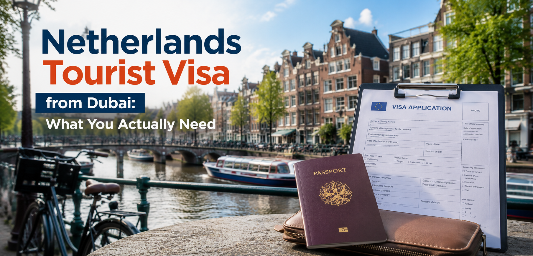Netherlands Tourist Visa from Dubai-What You Actually Need.png